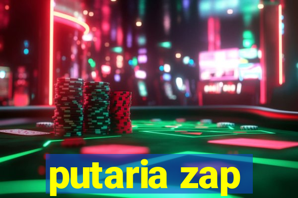 putaria zap